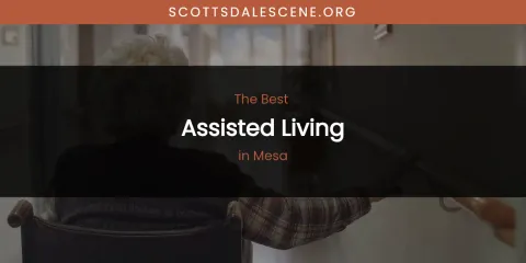 Mesa's Best Assisted Living