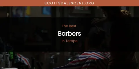 Tempe's Best Barbers