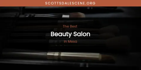 Mesa's Best Beauty Salon