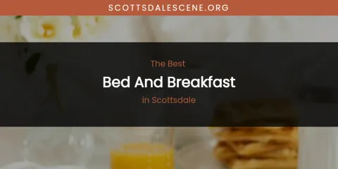 The Top-Rated Bed and Breakfast in Scottsdale
