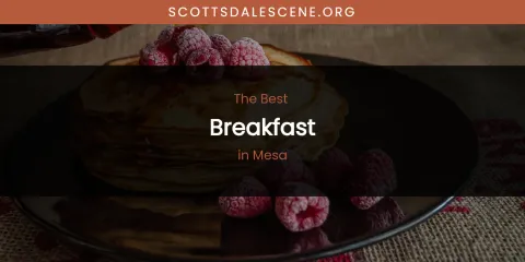 Mesa's Best Breakfast