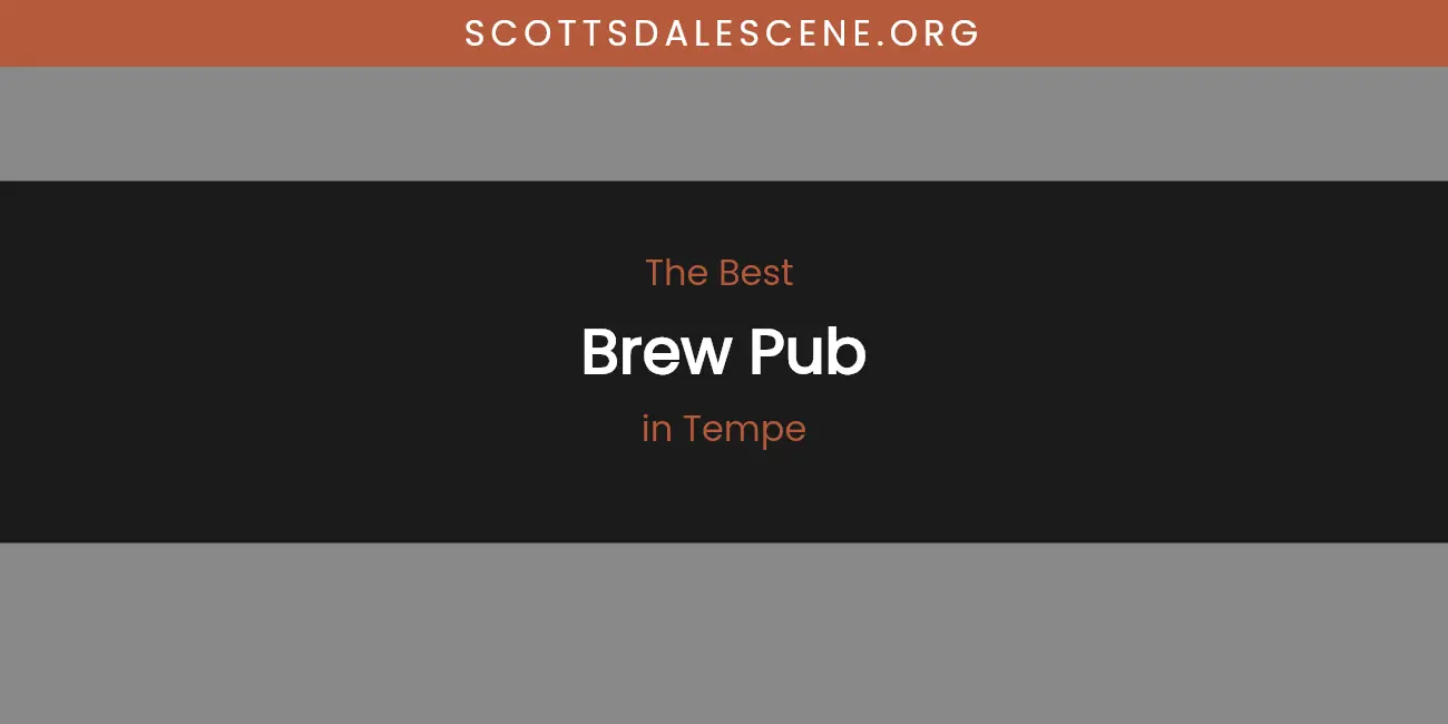 Tempe's Best Brew Pub featured
