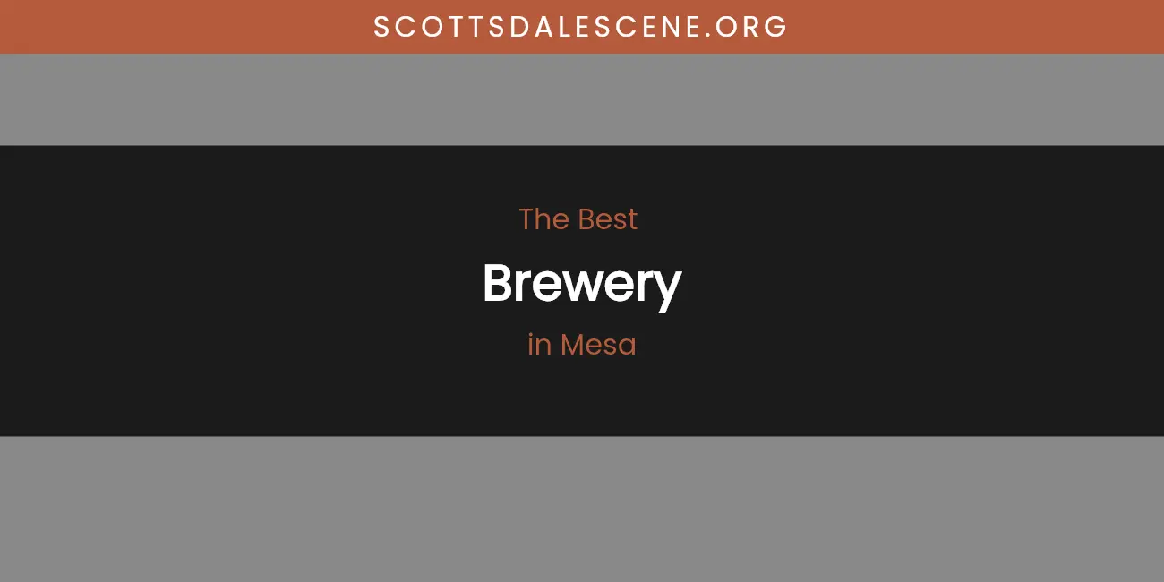 Mesa's Best Brewery featured
