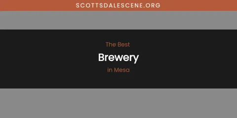 Mesa's Best Brewery