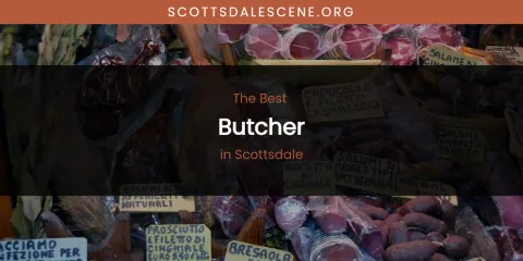 Scottsdale's Best Butcher