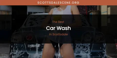Scottsdale's Best Car Wash