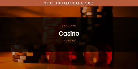 Mesa's Best Casino