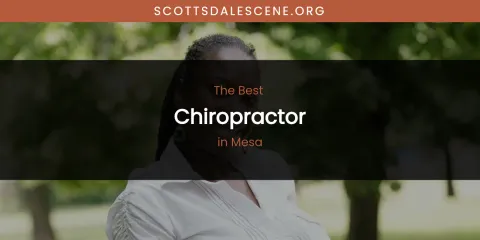 Mesa's Best Chiropractor