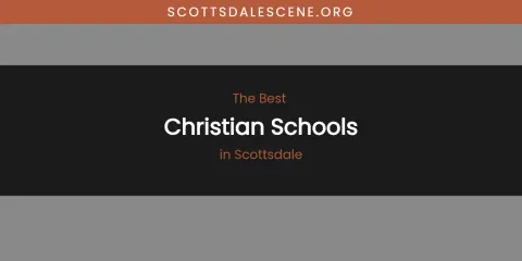 Scottsdale's Best Christian Schools