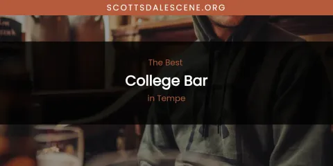 Tempe's Best College Bar