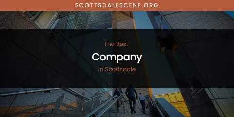 Scottsdale's Best Company