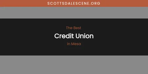 Mesa's Best Credit Union