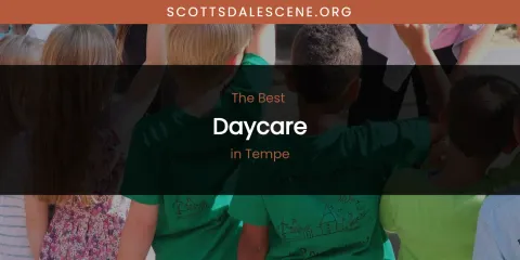 Tempe's Best Daycare Spots