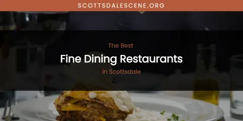 Scottsdale's Best Fine Dining Restaurants