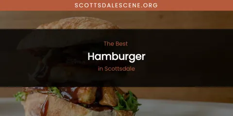 Scottsdale's Best Hamburger