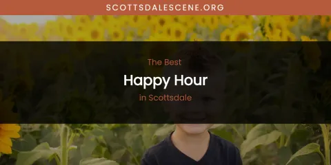 Scottsdale's Best Happy Hour