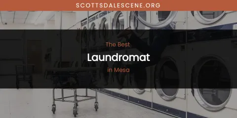 Mesa's Best Laundromat
