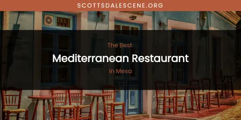 Mesa's Best Mediterranean Restaurant