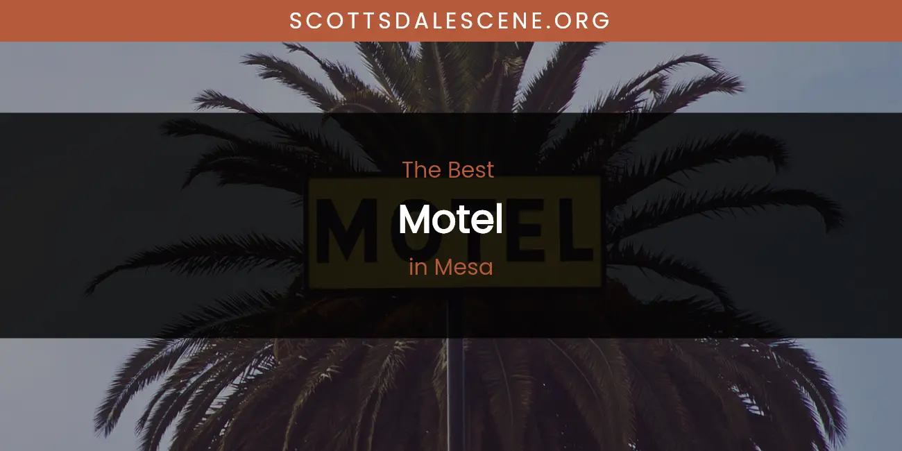 Mesa's Best Motel featured