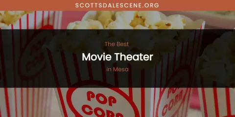 Mesa's Best Movie Theater
