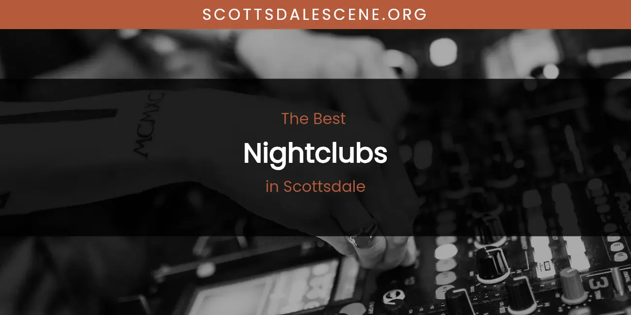 Scottsdale's Best Nightclubs featured