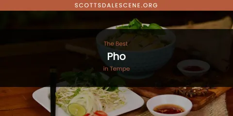 Tempe's Best Pho