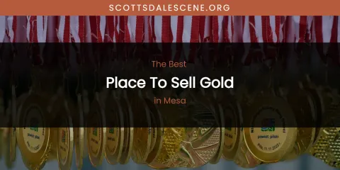 Mesa's Best Place to Sell Gold