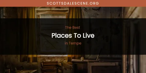 Tempe's Best Places to Live