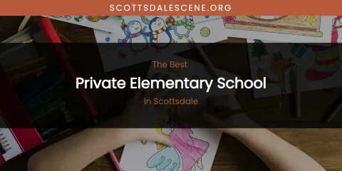 Scottsdale's Best Private Elementary School