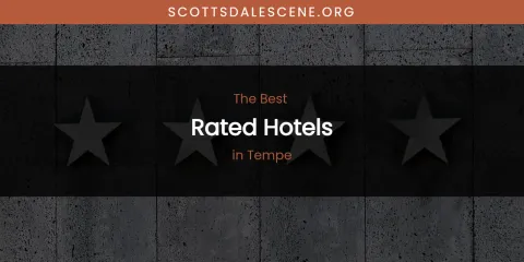 Tempe's Best Rated Hotels