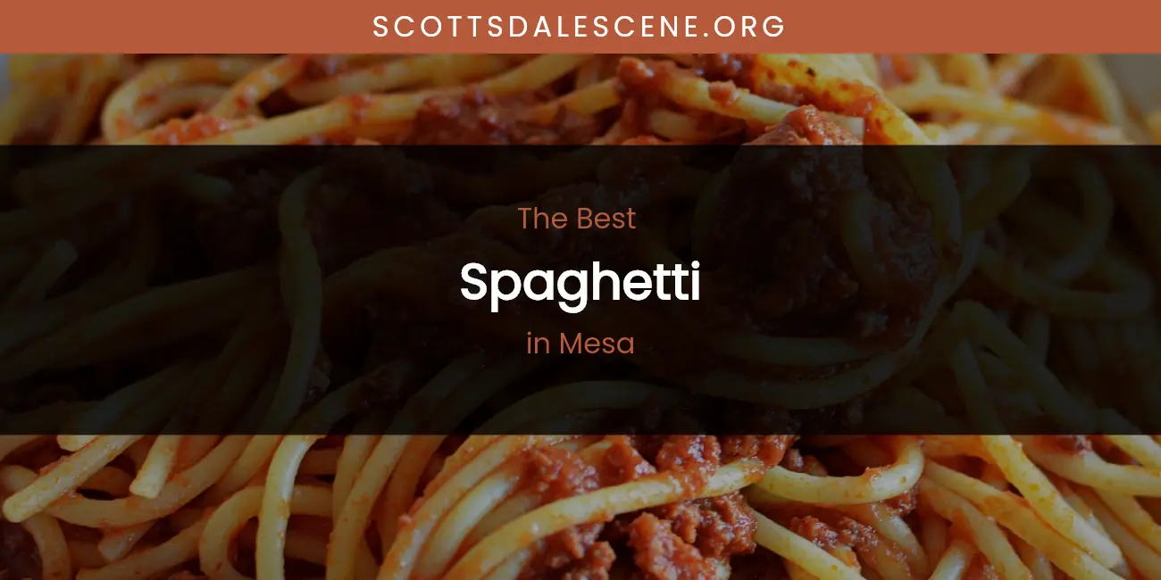 Mesa's Best Spaghetti featured