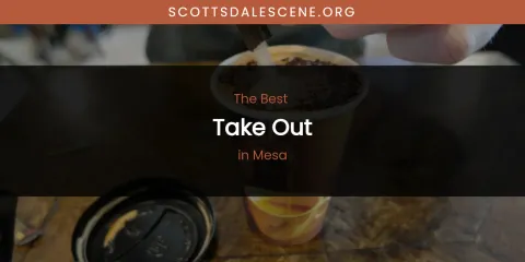 Mesa's Best Take Out