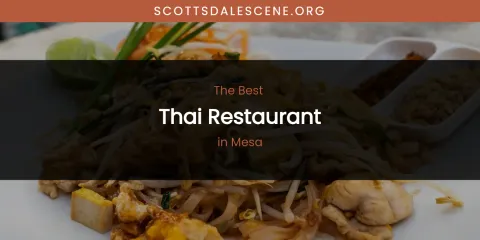 Mesa's Best Thai Restaurant