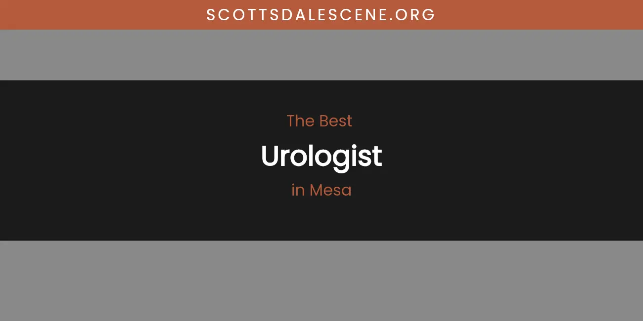 Mesa's Best Urologist featured