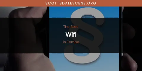 Tempe's Best Wifi